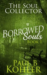 burrowed souls, jack duffy, paul b kohler, fantasy, time travel, soul collector, grim reaper